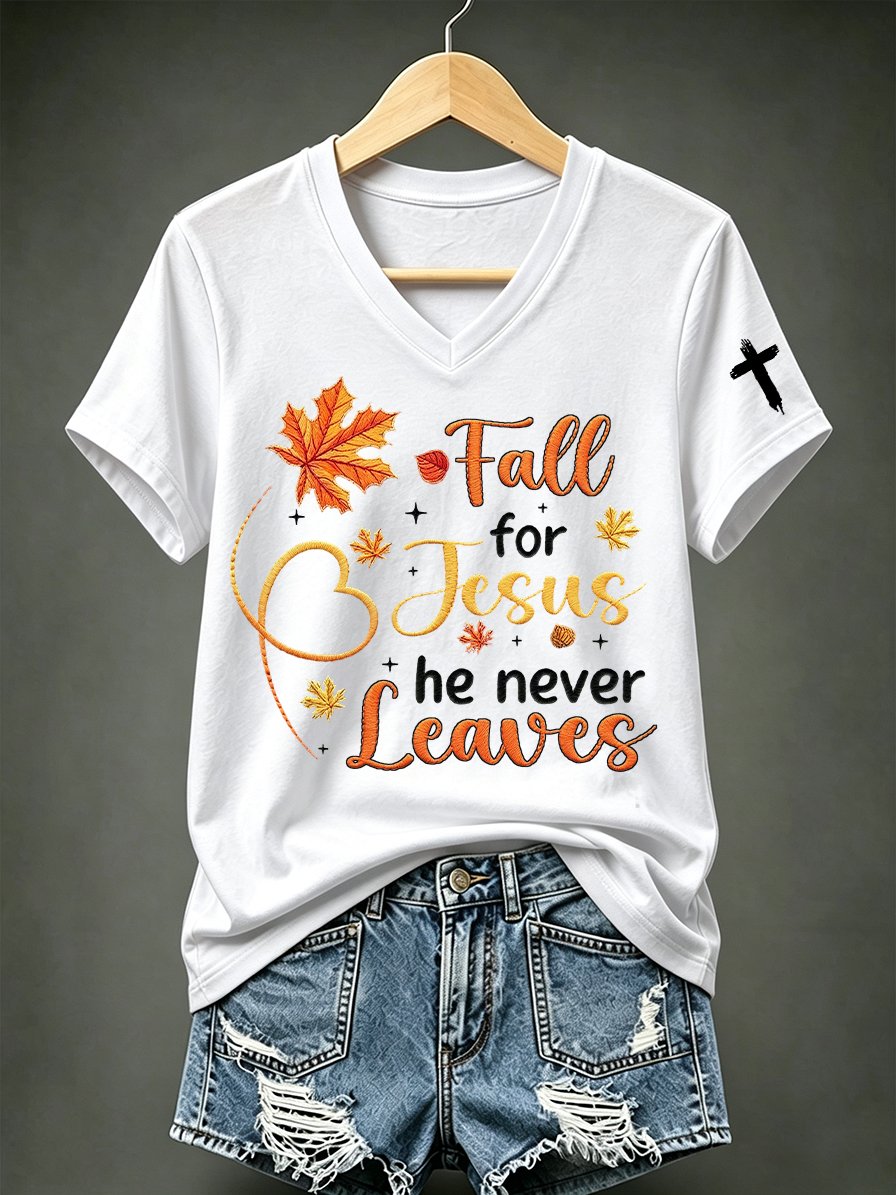 Women's Fall For Jesus He Never Leaves Print T-shirt