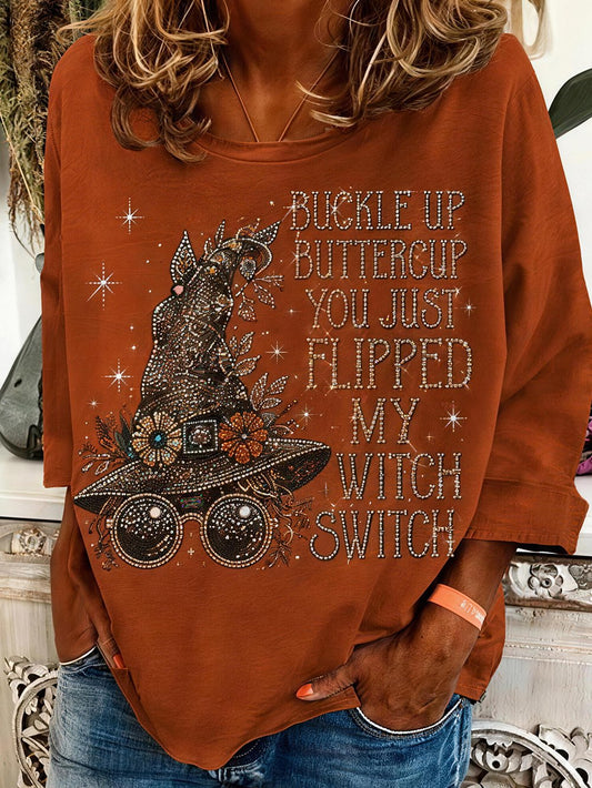 Women's "Buckle Up Buttercup, You Just Flipped My Witch Switch" Graphic Crew Neck 3/4 Sleeve T-Shirt
