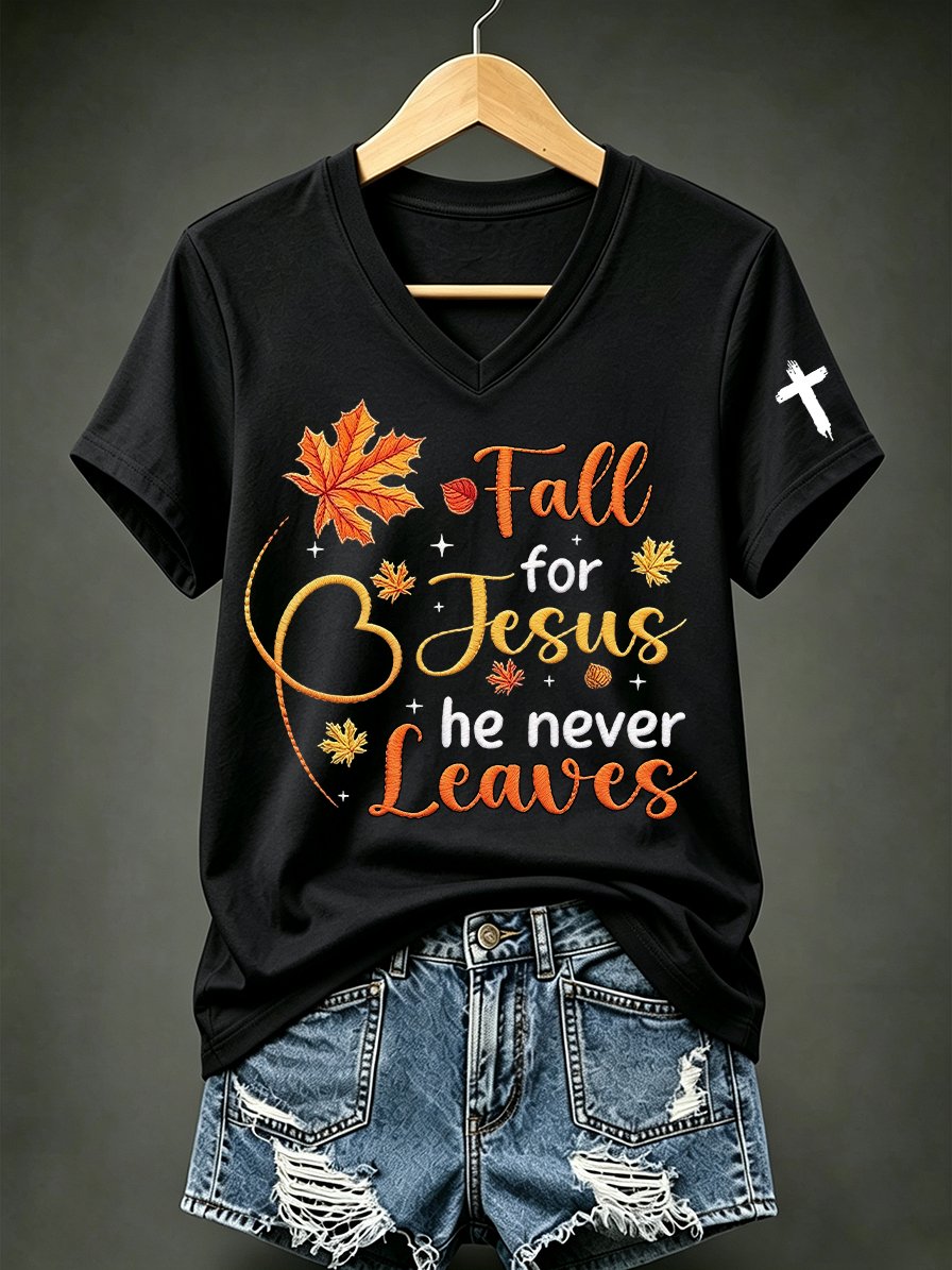 Women's Fall For Jesus He Never Leaves Print T-shirt