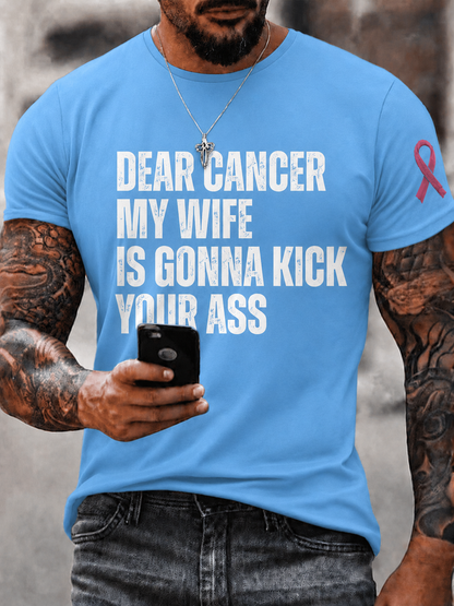 Men's Dear Cancer My Wife Is Gonna Kick Your Ass Pink Ribbon Breast Cancer Awareness T-Shirt