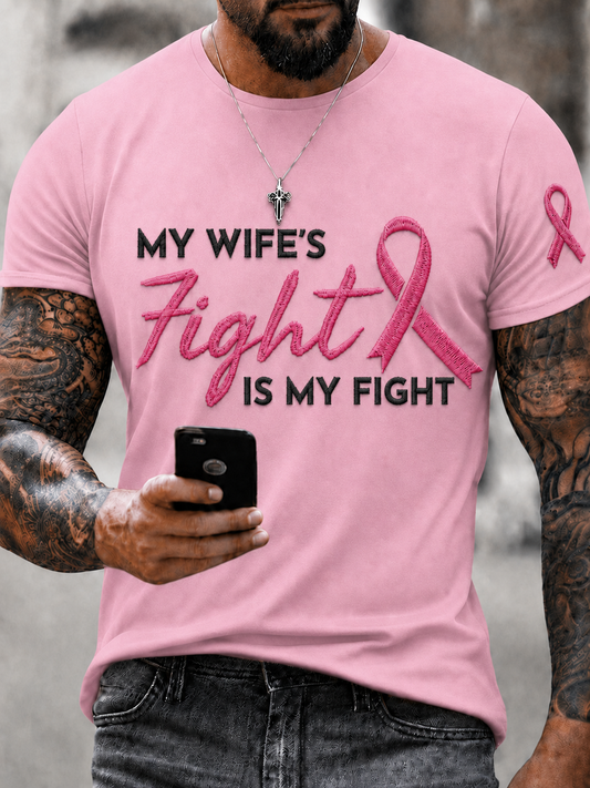 Men's My Wife's Fight Is My Fight Pink Ribbon Breast Cancer Awareness T-Shirt